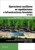 operaciones auxiliares en repoblaciones e infraestructuras forest ales uf1044-carlos calderon guerrero-jose luis garcia rodriguez-9788428398633 operaciones auxiliares en repoblaciones e infraestructuras forest ales uf1044-carlos calderon guerrero-jose luis garcia rodriguez-9788428398633