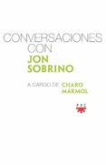 conversaciones con jon sobrino-jon sobrino-charo marmol martinez-9788428833233 conversaciones con jon sobrino-jon sobrino-charo marmol martinez-9788428833233
