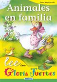 animales en familia-gloria fuertes-9788430567133 animales en familia-gloria fuertes-9788430567133
