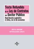 texto refundido de la ley de contratos del sector publico (6ª ed. ): real decreto legislativo 3/2011, de 14 de noviembre-9788430971633 texto refundido de la ley de contratos del sector publico (6ª ed. ): real decreto legislativo 3/2011, de 14 de noviembre-9788430971633