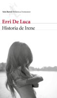 historia de irene-erri de luca-9788432229633 historia de irene-erri de luca-9788432229633