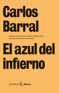 el azul del infierno-carlos barral-9788432243233 el azul del infierno-carlos barral-9788432243233