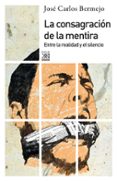 la consagracion de la mentira-jose carlos bermejo barrera-9788432316333 la consagracion de la mentira-jose carlos bermejo barrera-9788432316333