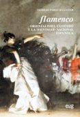 flamenco orientalismo, exotismo y la identidad nacional española-trinidad pardo ballester-9788433859433 flamenco orientalismo, exotismo y la identidad nacional española-trinidad pardo ballester-9788433859433