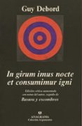 in girum imus nocte et consumimur igni: asura y escombros-guy debord-9788433961433 in girum imus nocte et consumimur igni: asura y escombros-guy debord-9788433961433