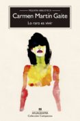lo raro es vivir-carmen martin gaite-9788433978233 lo raro es vivir-carmen martin gaite-9788433978233