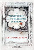 el ministerio de la felicidad suprema-arundhati roy-9788433979933 el ministerio de la felicidad suprema-arundhati roy-9788433979933