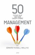 50 cosas que hay que saber sobre management (ebook)-edward russell-walling-9788434413733 50 cosas que hay que saber sobre management (ebook)-edward russell-walling-9788434413733
