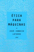 ética para máquinas (ebook)-jose ignacio latorre-9788434429833 ética para máquinas (ebook)-jose ignacio latorre-9788434429833