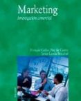 marketing: investigacion comercial-enrique diez de castro-francisco javier landa bercebal-9788436817133 marketing: investigacion comercial-enrique diez de castro-francisco javier landa bercebal-9788436817133