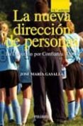 la nueva direccion de personas: la direccion por confianza (dpc)-jose maria gasalla dapena-9788436822533 la nueva direccion de personas: la direccion por confianza (dpc)-jose maria gasalla dapena-9788436822533
