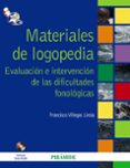 materiales de logopedia: evaluacion e intervencion de las dificul tades fonologicas-francisco villegas lirola-9788436823233 materiales de logopedia: evaluacion e intervencion de las dificul tades fonologicas-francisco villegas lirola-9788436823233