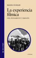 la experiencia filmica: cine, pensamiento y emocion-imanol zumalde-9788437627533 la experiencia filmica: cine, pensamiento y emocion-imanol zumalde-9788437627533