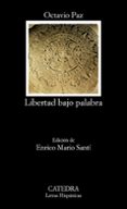 libertad bajo palabra-octavio paz-9788437632933 libertad bajo palabra-octavio paz-9788437632933