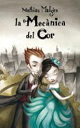 la mecanica del cor-mathias malzieu-9788439722533 la mecanica del cor-mathias malzieu-9788439722533