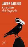 Descargar kindle books gratis LA CAÍDA DEL IMPERIO
				EBOOK de JAVIER GALLEGO 9788439743040