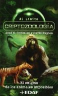 criptozoologia: el enigma de los animales imposibles-jose g. gonzalez-david heylen-jose gregorio gonzalez-david heylen campos-9788441410633 criptozoologia: el enigma de los animales imposibles-jose g. gonzalez-david heylen-jose gregorio gonzalez-david heylen campos-9788441410633