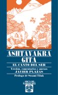 ashtavakra gita: el canto del ser y la no-dualidad-javier plazas-9788441411333 ashtavakra gita: el canto del ser y la no-dualidad-javier plazas-9788441411333
