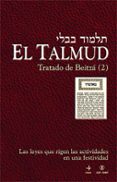 el talmud: tratado de beitza (2): las leyes que rigen las activid ades en una festividad-9788441425033 el talmud: tratado de beitza (2): las leyes que rigen las activid ades en una festividad-9788441425033