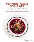 fermentados gourmet. los fundamentos de la paleodieta-mario sandoval-miguel angel almodovar-9788441538733 fermentados gourmet. los fundamentos de la paleodieta-mario sandoval-miguel angel almodovar-9788441538733