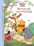 winnie the pooh: retrato de una amistad-thea feldman-9788444169033 winnie the pooh: retrato de una amistad-thea feldman-9788444169033