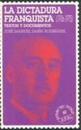 la dictadura franquista (1936-1975): textos y documentos-jose manuel sabin rodriguez-9788446008033 la dictadura franquista (1936-1975): textos y documentos-jose manuel sabin rodriguez-9788446008033
