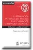 la terminacion anticipada del proceso por desaparicion sobrevenid a del interes-fernando gascon inchausti-9788447019533 la terminacion anticipada del proceso por desaparicion sobrevenid a del interes-fernando gascon inchausti-9788447019533