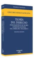 teoria del derecho (t. 1) (2ª ed.)-gregorio robles morchon-9788447026333 teoria del derecho (t. 1) (2ª ed.)-gregorio robles morchon-9788447026333