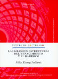 las grandes estructuras del renacimiento y el barroco (textos de doctorado)-felix escrig-9788447207633 las grandes estructuras del renacimiento y el barroco (textos de doctorado)-felix escrig-9788447207633