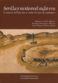 sevilla y su rio en el siglo xviii. un proyecto ilustrado para la mejora del cauce del guadalquivir-9788447213733 sevilla y su rio en el siglo xviii. un proyecto ilustrado para la mejora del cauce del guadalquivir-9788447213733