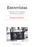 entrevistas: dialogos con la politica, la cultura y el poder-margarita riviere-9788447537433 entrevistas: dialogos con la politica, la cultura y el poder-margarita riviere-9788447537433