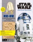 kit r2-d2: el droide mas extraordinario de la galaxia-9788448022433 kit r2-d2: el droide mas extraordinario de la galaxia-9788448022433