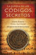 (pe) la guerra de los codigos secretos-david zurdo-angel gutierrez-9788448048433 (pe) la guerra de los codigos secretos-david zurdo-angel gutierrez-9788448048433