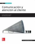 comunicación y atención al cliente grado superior técnico superior en administración y finanzas. ed 2016-javier ariza-9788448609733 comunicación y atención al cliente grado superior técnico superior en administración y finanzas. ed 2016-javier ariza-9788448609733