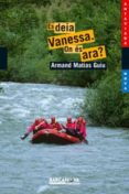 es deia vanessa. on es ara?-9788448921033 es deia vanessa. on es ara?-9788448921033