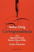 correspondencia con sigmund freud, rainer maria rilke y arthur sc hnitzler-stefan zweig-9788449315633 correspondencia con sigmund freud, rainer maria rilke y arthur sc hnitzler-stefan zweig-9788449315633