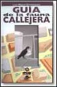 guia de la fauna callejera-luis miguel dominguez-9788449700033 guia de la fauna callejera-luis miguel dominguez-9788449700033