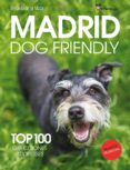 madrid dog friendly. top 100 direcciones-micaela de la maza-9788461756933 madrid dog friendly. top 100 direcciones-micaela de la maza-9788461756933