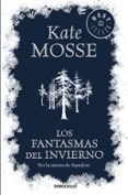 los fantasmas del invierno-kate mosse-9788466332033 los fantasmas del invierno-kate mosse-9788466332033