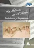la musica en el aula: globalizacion y programacion-leonor v. moreno-angel muller-9788466500333 la musica en el aula: globalizacion y programacion-leonor v. moreno-angel muller-9788466500333