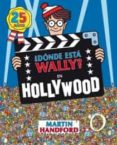 ¿donde esta wally? en hollywood-martin handford-9788466649933 ¿donde esta wally? en hollywood-martin handford-9788466649933