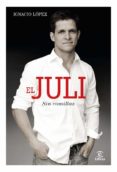 (pe) el juli: sin comillas-ignacio lopez-9788467041033 (pe) el juli: sin comillas-ignacio lopez-9788467041033