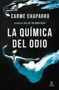 la química del odio-carme chaparro-9788467052633 la química del odio-carme chaparro-9788467052633