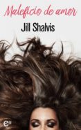 maleficio de amor (ebook)-jill shalvis-9788467198133 maleficio de amor (ebook)-jill shalvis-9788467198133