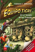 equipo tigre 1:en el templo de los truenos-thomas brezina-9788467561333 equipo tigre 1:en el templo de los truenos-thomas brezina-9788467561333