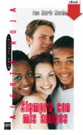 siempre con mis amigos (ebook-epub) (ebook)-ana maria machado-9788467563733 siempre con mis amigos (ebook-epub) (ebook)-ana maria machado-9788467563733