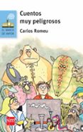 cuentos muy peligrosos-carlos romeu-9788467579833 cuentos muy peligrosos-carlos romeu-9788467579833