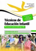 técnicos en educación infantil. personal laboral (grupo iii) de l a comunidad autónoma de extremadura. test de la parte específica y supuestos practicos-9788467696233 técnicos en educación infantil. personal laboral (grupo iii) de l a comunidad autónoma de extremadura. test de la parte específica y supuestos practicos-9788467696233