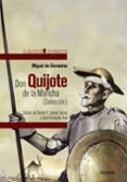 don quijote de la mancha (seleccion)-miguel de cervantes-9788467871333 don quijote de la mancha (seleccion)-miguel de cervantes-9788467871333