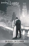 en deuda con tu amor (ebook)-daphne clair-9788468796833 en deuda con tu amor (ebook)-daphne clair-9788468796833